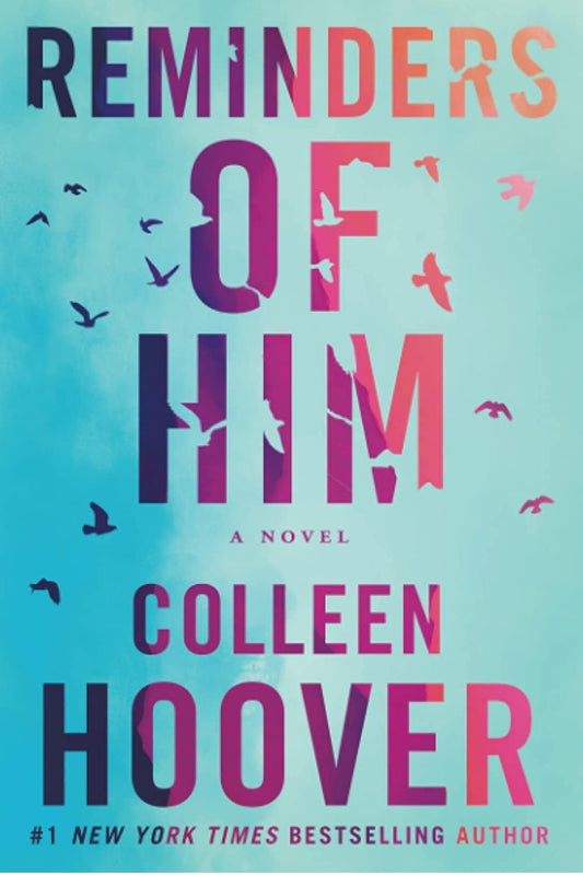 reminders of him - colleen hoover